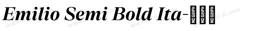 Emilio Semi Bold Ita字体转换 Emilio Semi Bold Ita字体转换
